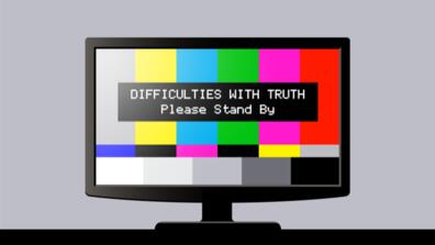 a television with colored bars on the screen that reads "difficulties with truth, please stand by"