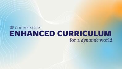 SIPA's Enhanced Curriculum