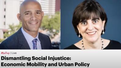 Dismantling Social Injustice: Economic Mobility And Urban Policy