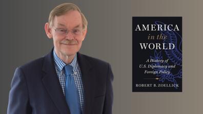Robert Zoellick and his book, America in the World