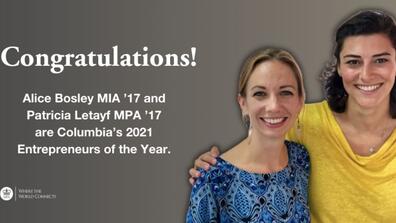 Alice Bosley MIA ’17 and Patricia Letayf MPA ’17