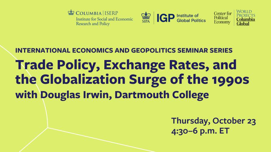 Trade Policy, Exchange Rates, and the Globalization Surge of the 1990s