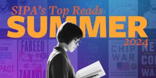 SIPA’s Summer Reads 2024 - photo illustration by Brett Essler