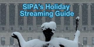 SIPA's Holiday Streaming Guide