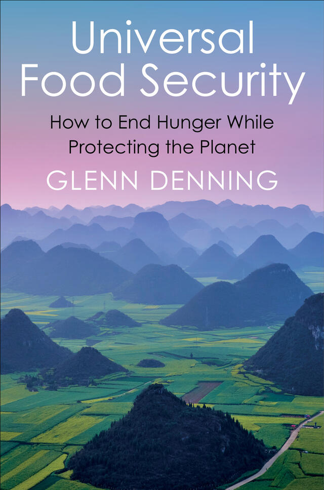 Universal Food Security by Glenn Denning.