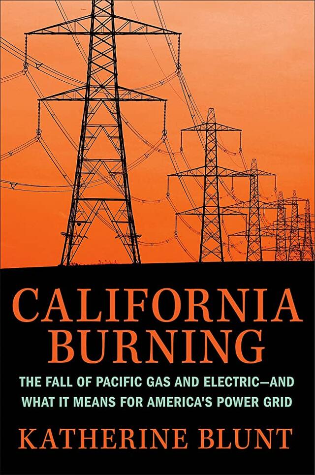 California Burning by Katherine Blunt. Photo by Creative Commons.