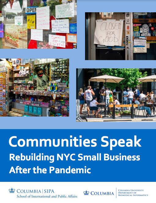 "Communities Speak: Rebuilding NYC Small Business After the Pandemic" is the new report from Columbia SIPA.